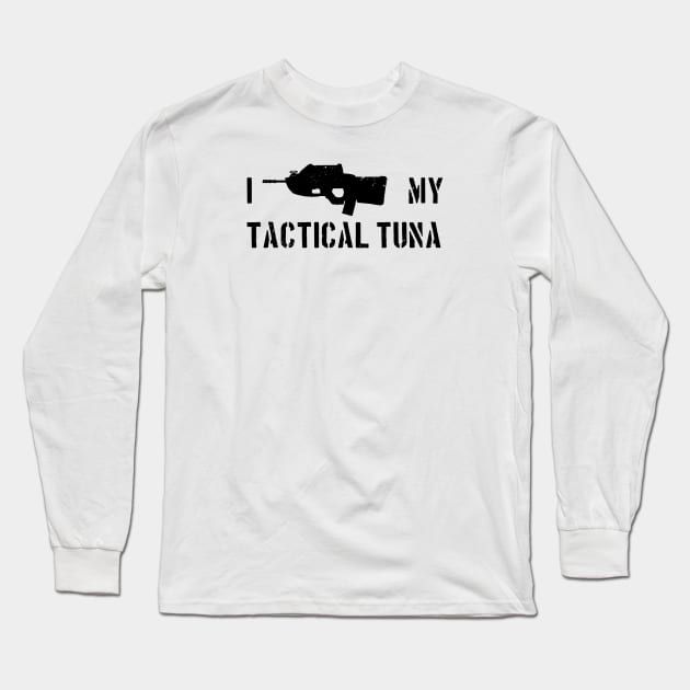 I Love my Tactical Tuna - inverted Long Sleeve T-Shirt by CCDesign